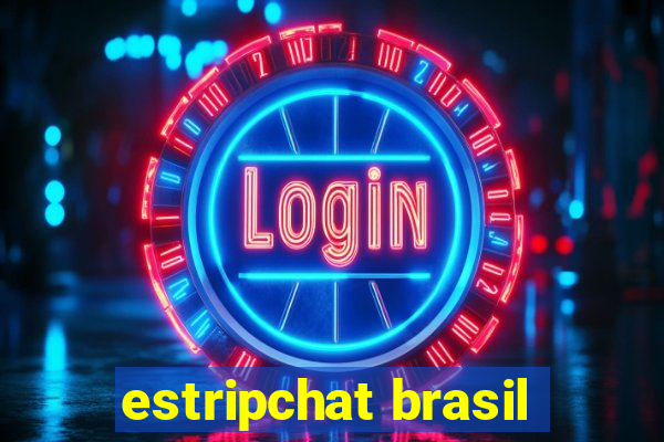 estripchat brasil